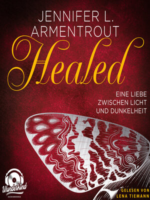 cover image of Healed--Eine Liebe zwischen Licht und Dunkelheit--Wicked-Reihe, Band 5 (Ungekürzt)